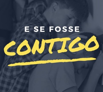 “E se fosse contigo…”